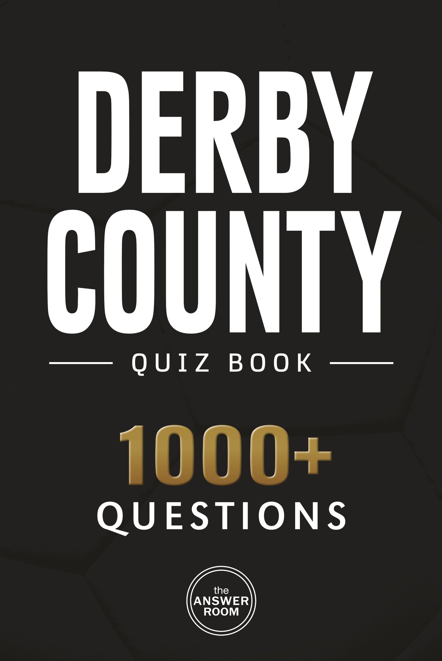 Derby County Quiz Book
