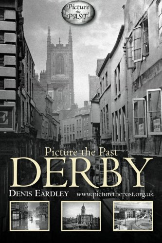 Picture the Past: Derby