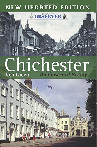 Chichester: An Illustrated History