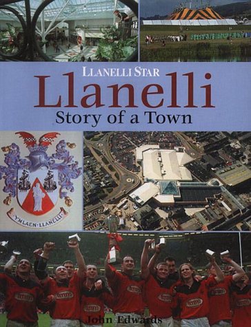 Llanelli: The Story of a Town