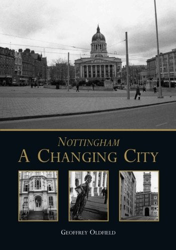 Nottingham: A Changing City