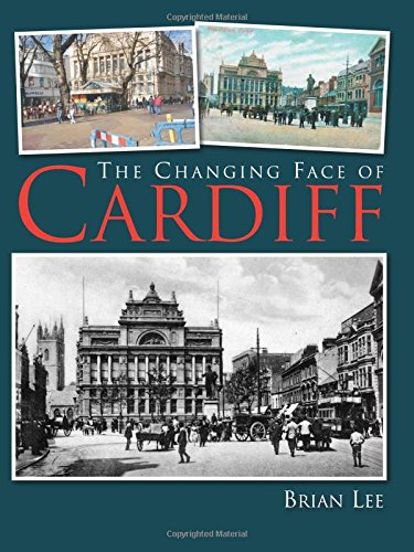 The Changing Face of Cardiff