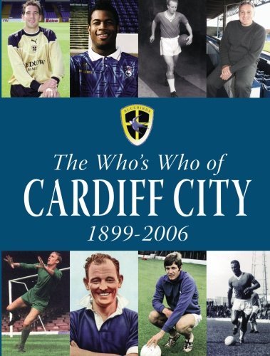 The Who's Who of Cardiff City 1899-2006