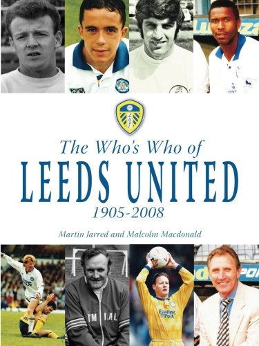 The Who's Who of Leeds United 1905-2008