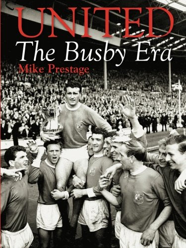 United: The Busby Era